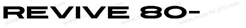 Revive 80字体转换